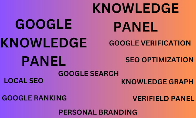 Gig Preview - Claim, edit and create google knowledgepanel, for you, and brand, company