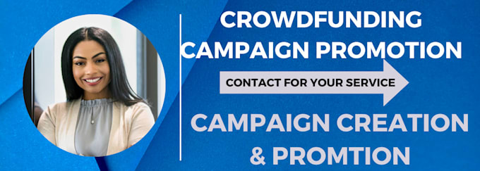 Gig Preview - Do creation and promotion for crowdfunding campaign get backers list to go viral