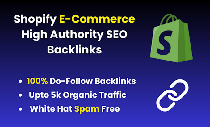 Gig Preview - Build shopify ecommerce dofollow contextual seo backlinks