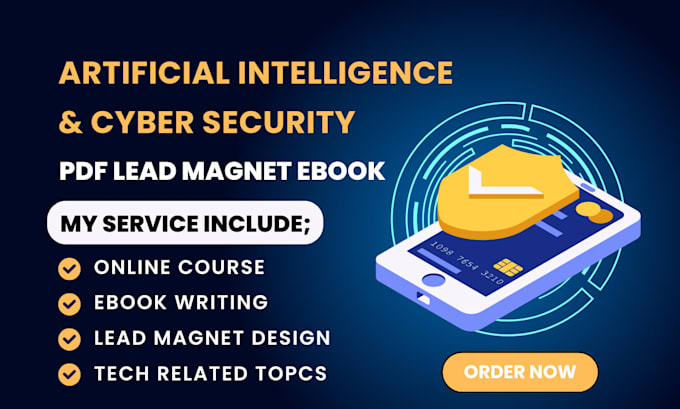 Gig Preview - Do online course cybersecurity, artificial intelligence  lead magnet pdf ebook