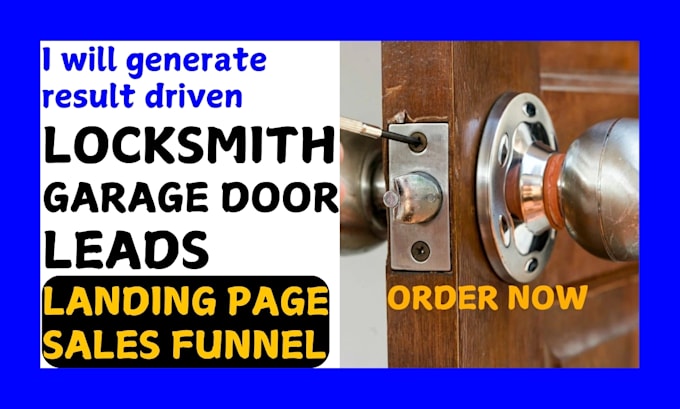 Gig Preview - Generate locksmith leads garage door leads landing page sales funnel brevity