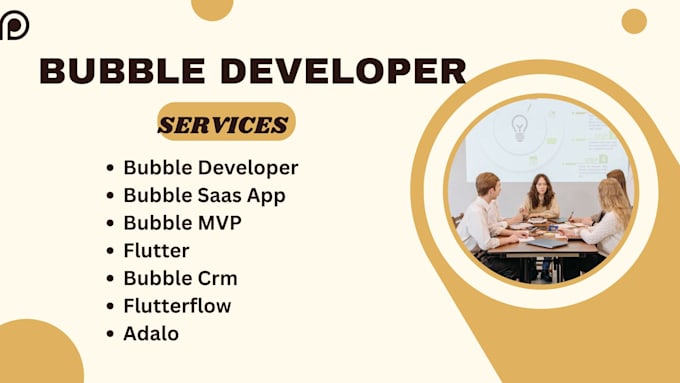 Gig Preview - Bubble developer, bubble website, bubble app, flutter, flutterflow, adalo app