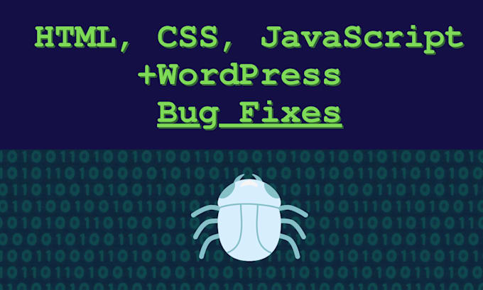 Gig Preview - Fix HTML, CSS, javascript, and wordpress bugs