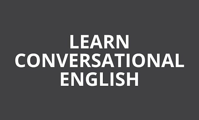 Gig Preview - Teach you conversational english and help improve your speaking skills