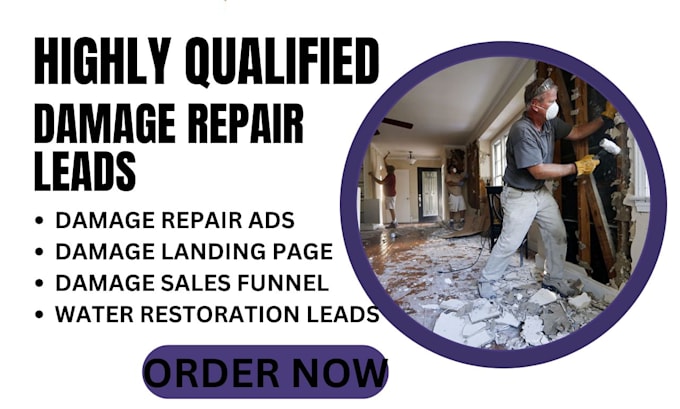 Gig Preview - Generate hot damage repair leads, water fire storm damage repair landing page