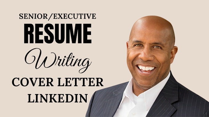 Gig Preview - Write your senior executive CV, resume, cover letter and optimize your linkedin