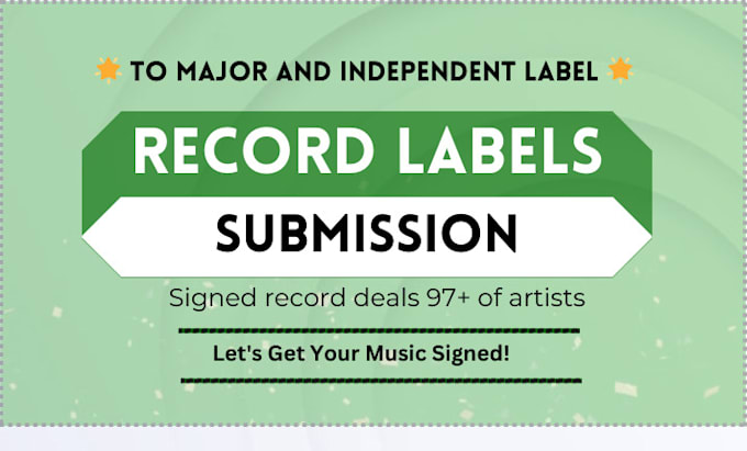 Gig Preview - Get exclusive record label submission to independent artist to get signed