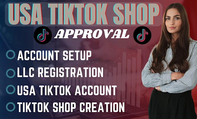 Gig Preview - Create usa tiktok shop setup tiktok shop manage usa tiktok shop for non resident