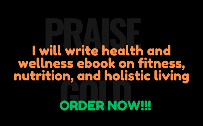 Gig Preview - Write health and wellness ebook on fitness, nutrition, and holistic living