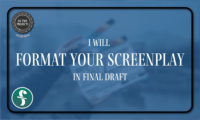 Gig Preview - Format your screenplay in final draft