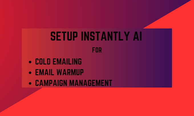 Gig Preview - Set up manage instantly ai email campaigns for high deliverability