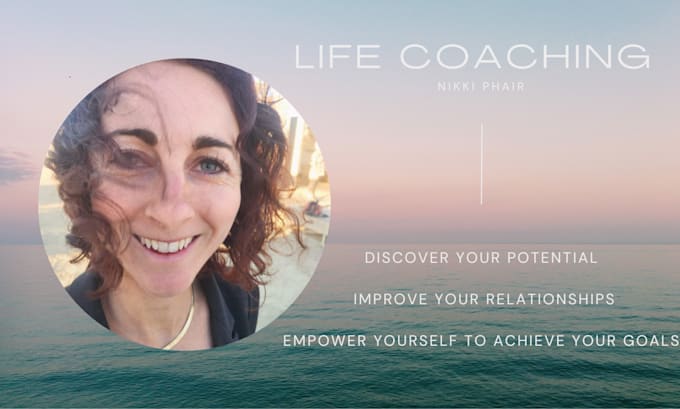 Gig Preview - Empower you with professional life coaching