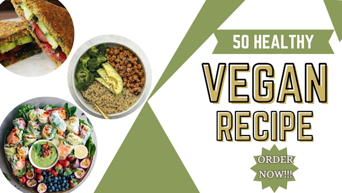 Gig Preview - Write and design 50 vegan recipes for your cookbook, ebook, recipe book