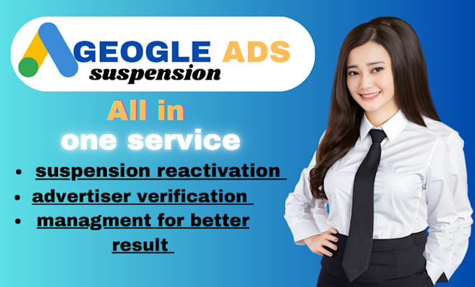 Gig Preview - Fix google ads suspension, reinstate disabled ads, resolve ad disapprovals asap