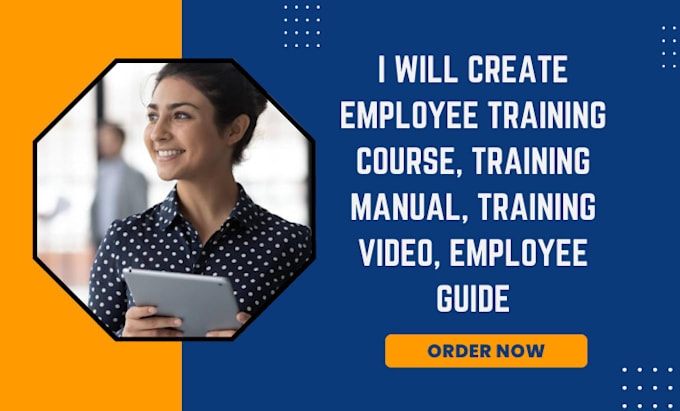 Gig Preview - Create employee training course, training manual, training video, employee guide