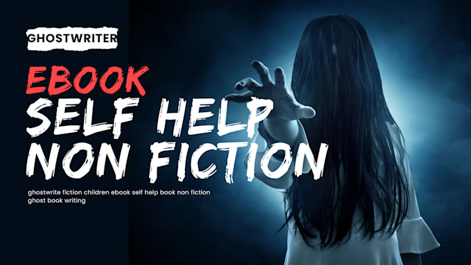 Gig Preview - Ghostwrite fiction children ebook self help book non fiction ghost book writer