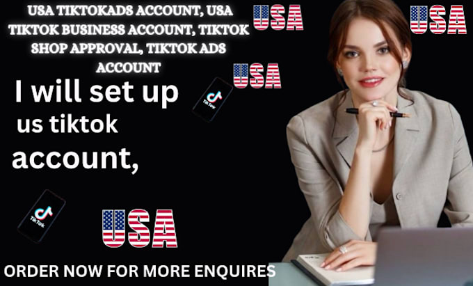 Gig Preview - Create USA tiktok ads account, usa tiktok business account, tiktok shop approval