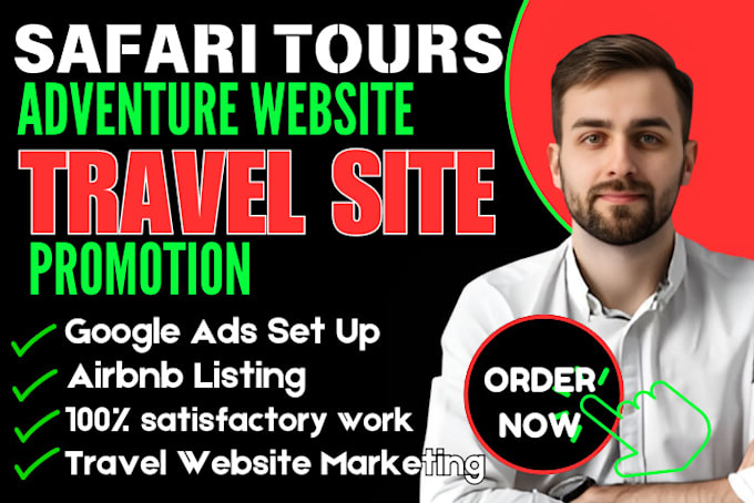 Gig Preview - Promote safari tours, adventure trips, and travel websites to increase bookings