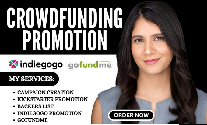 Gig Preview - Do crowdfunding campaign promotion for your kickstarter indiegogo and gofundme