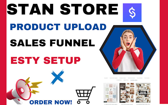 Gig Preview - Design stan store stan store digital product upload stan store sales funnel esty