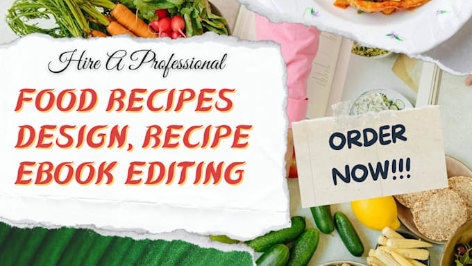 Gig Preview - Be your cookbook writer, design food recipes, and recipe ebook editing