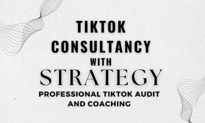 Gig Preview - Provide tiktok consultancy and help you craft a winning tiktok strategy