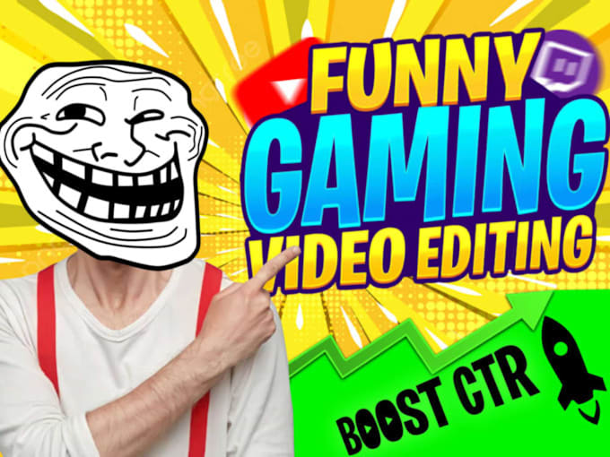 Gig Preview - Do funny and amazing gaming video editing for youtube