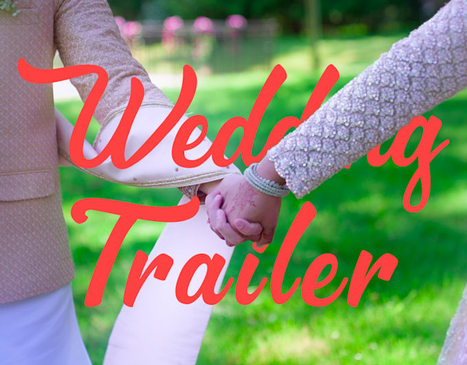 Gig Preview - Do wedding video editing, trailer, full length for you