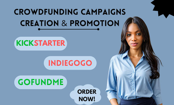 Gig Preview - Do crowdfunding campaign creation and promotion