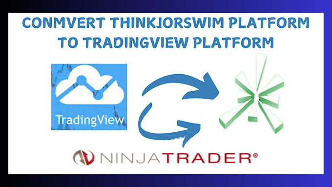 Gig Preview - Convert thinkorswim thinkscript  to pinescript tradingview and vice versa