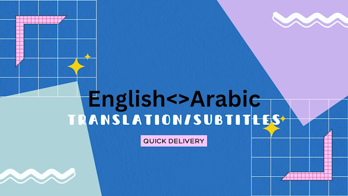 Gig Preview - Translate your videos from english to arabic and vice versa