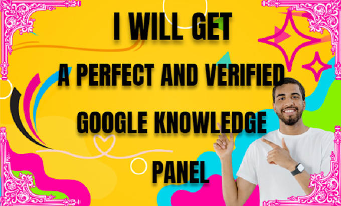 Gig Preview - Get a perfect google knowledge panel