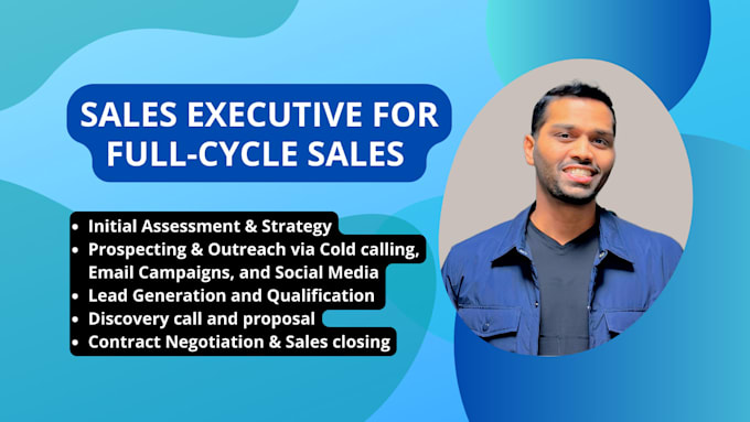 Gig Preview - Be your sales executive for full sales cycle