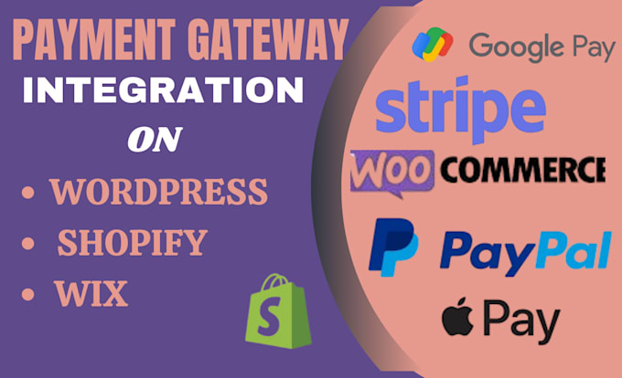 Gig Preview - Payment integration paypal stripe google apple pay on wix shopify and wordpress