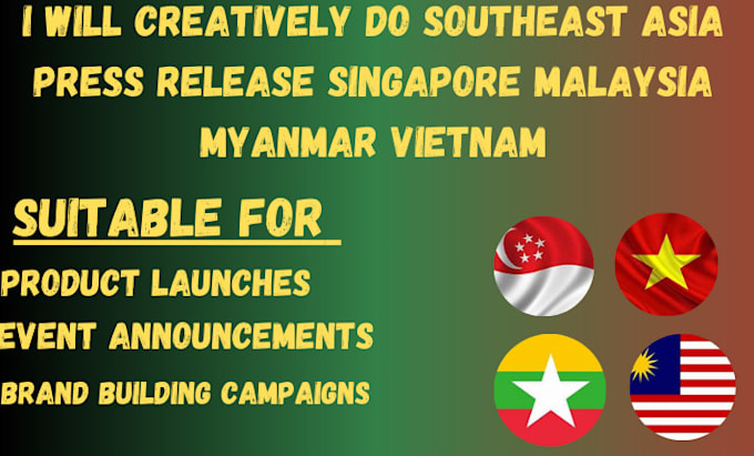 Gig Preview - Creatively do southeast asia press release singapore malaysia myanmar vietnam