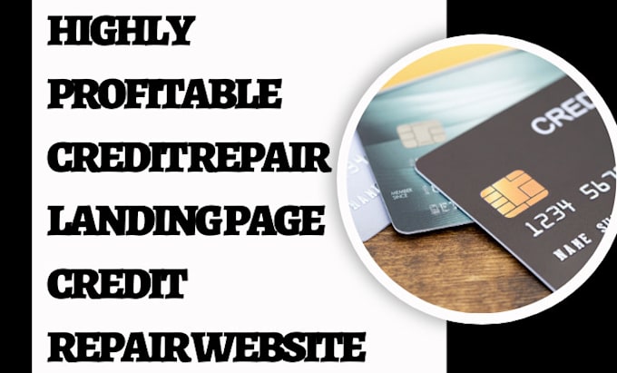 Gig Preview - Design cre dit repair website credit repair website credit repair landing page