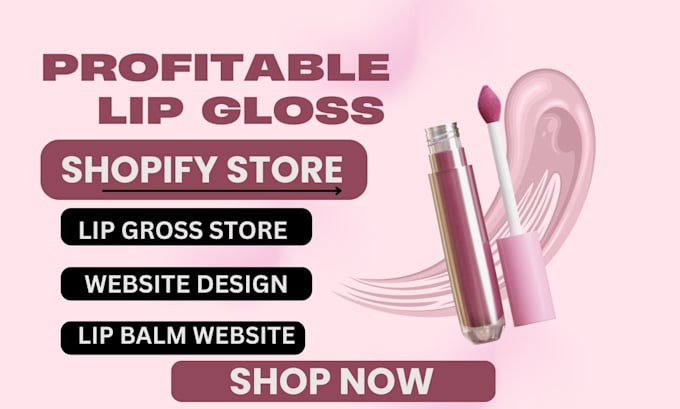 Gig Preview - Create lip balm, lipstick, lip gloss labelled design lip gloss website design