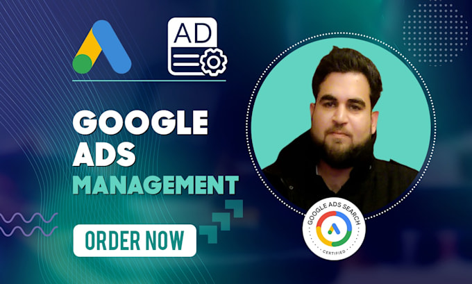 Gig Preview - Be your google ads manager for optimized campaign success