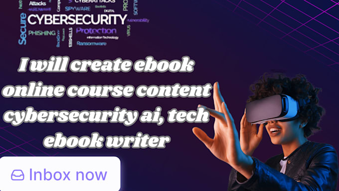 Gig Preview - Create ebook online course content cybersecurity ai, tech ebook writer