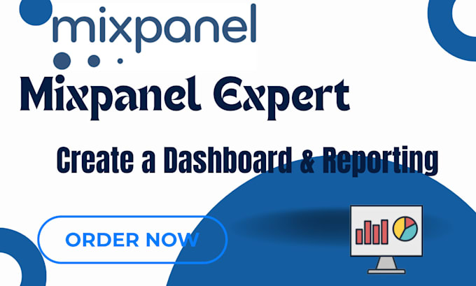 Gig Preview - Create dashboard and reporting on mixpanel, amplitude analystics, GTM