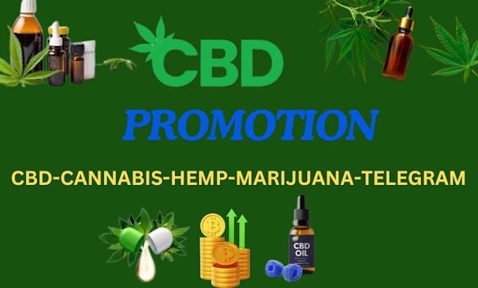 Gig Preview - Advertise and promote your cbd website, product cbd telegram, hemp oil, cannabis