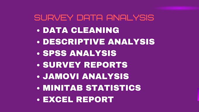 Bestseller - perform survey data analysis using spss jamovi minitab excel