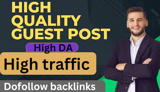 Gig Preview - Do guest post backlink article guest post service high da guest post