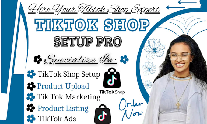 Gig Preview - Setup tiktok shop, ads integrate with shopify, product listing, tiktok marketing