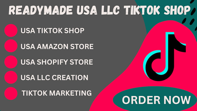 Gig Preview - Create readymade tiktok llc tiktok shop USA llc tiktok shop