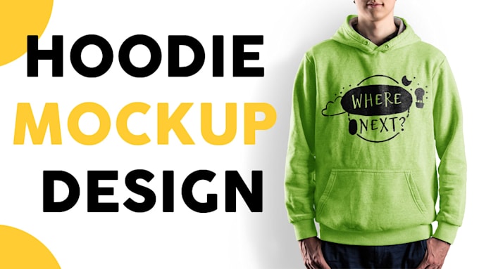 Gig Preview - Create an awesome hoodie mockup design