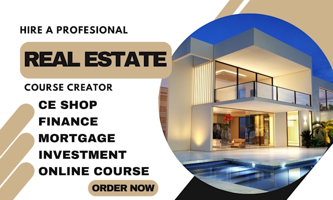 Gig Preview - Create real estate course, ce shop, finance course, investment, course creation