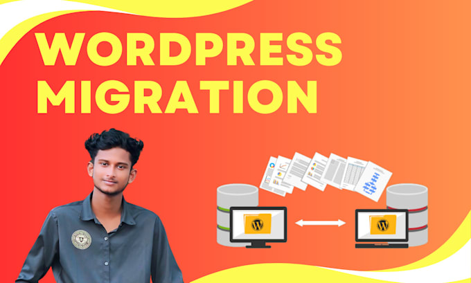 Gig Preview - Do hassle free wordpress migration with complete database transfer service