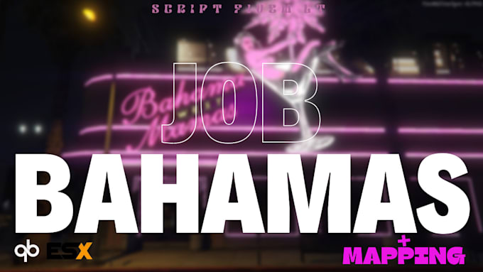 Gig Preview - Devlop fivem bahamas realistic job preview