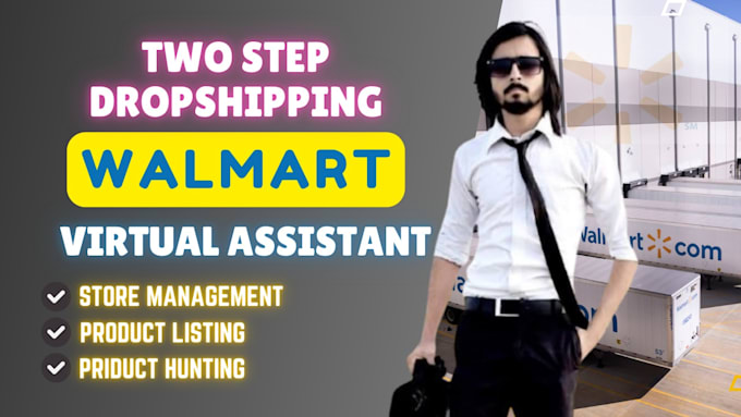 Gig Preview - Be your walmart two step dropshipping virtual assistant and wfs